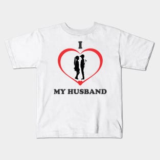 i love my husband Kids T-Shirt